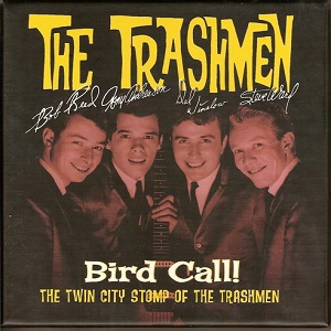 Bird Call! The Twin City Stomp Of The Trashmen (1961-67) CD1