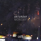 Saturday, Monday - Late (EP)