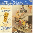Swingin' Sounds For The Jungle Jetset