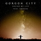Gorgon City - Saving My Life (CDS)