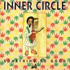 Inner Circle - Something So Good (Vinyl)