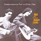 Richard & Mimi Farina - The Complete Vanguard Recordings: Celebrations For A Grey Day CD1