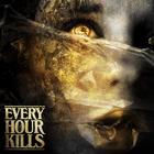Every Hour Kills - Every Hour Kills