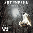 Arden Park Roots - No Regrets In The Garden Of Weeden