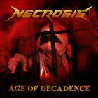 Necrosis - Age Of Decadence