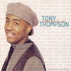 Tony Thompson - I Wanna Love Like That (MCD)