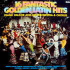 Frank Valdor - 16 Fantastic Golden Latin Hits (Vinyl)