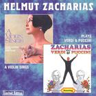 Helmut Zacharias - A Violin Sings & Plays Verdi And Puccini