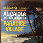 Al Caiola - Paradise Village (Vinyl)
