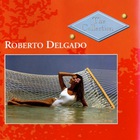 Roberto Delgado - The Happy Holiday Collection CD1