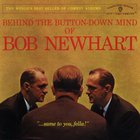 Behind The Button: Down Mind Of Bob Newhart