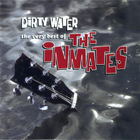 The Inmates - Dirty Water (The Very Best Of)