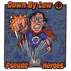 Down By Law (Split With Pseudo Heroes)