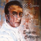 Ernesto Cortazar - 60 Years