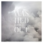 Washed Out - Eyes Be Closed (MCD)