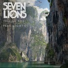 Seven Lions - Falling Away (CDS)