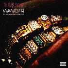 Travi$ Scott - Mamacita (CDS)