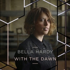 Bella Hardy - With The Dawn