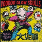 Voodoo Glow Skulls - Who Is? This Is?