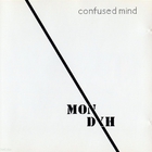 Mon Dyh - Confused Mind (Reissued 1992)