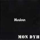 Mon Dyh - Murderer (Reissued 1992)