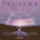 The Essential Tri Atma