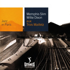 Memphis Slim - Aux Trois Mailletz (With Willie Dixon)