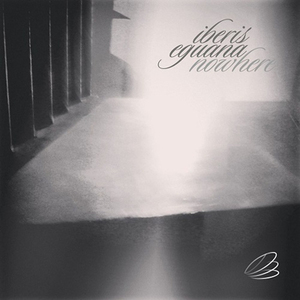 Nowhere (With Iberis)