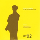 Francois Bayle - 50 Ans D'acousmatique CD2