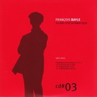 Francois Bayle - 50 Ans D'acousmatique CD3