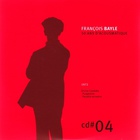 Francois Bayle - 50 Ans D'acousmatique CD4