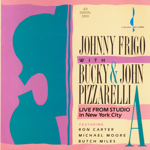 Live From Studio A In New York City (With Bucky & John Pizzarelli)