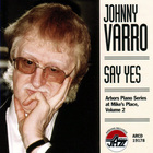 Johnny Varro - Say Yes