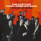 The Exciting Terry Gibbs Big Band & Swing Is Here!