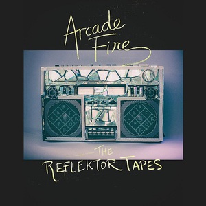 The Reflektor Tapes (EP)