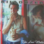 Killdozer - The Last Walz