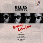 Blues Company - Damn! Let's Jam