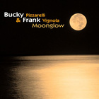Bucky Pizzarelli - Moonglow (With Frank Vignola)