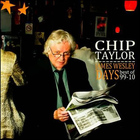 Chip Taylor - James Wesley Days. Best Of 99-10 CD1