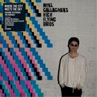 Noel Gallagher's High Flying Birds - Where The City Meets The Sky: Chasing Yesterday (The Remixes)