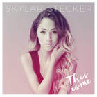 Skylar Stecker - This Is Me