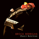 Brock Berrigan - Daily Routine