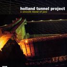 Holland Tunnel Project - A Smooth Blend Of Jazz