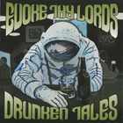 Evoke Thy Lords - Drunken Tales