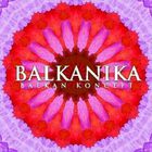 Sanja Ilic & Balkanika - Balkan Koncept
