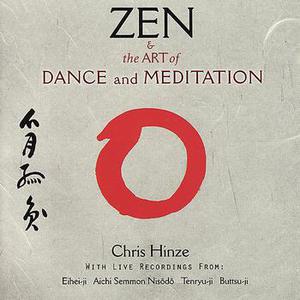 Zen & The Art Of Dance & Meditation