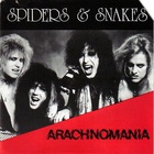 Spiders & Snakes - Arachnomania