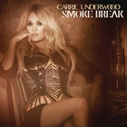 Carrie Underwood - Smoke Break (CDS)
