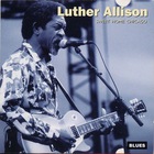 Luther Allison - Sweet Home Chicago - Charly Blues Masterworks Vol. 37