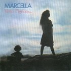 Marcella Bella - Verso L'ignoto...